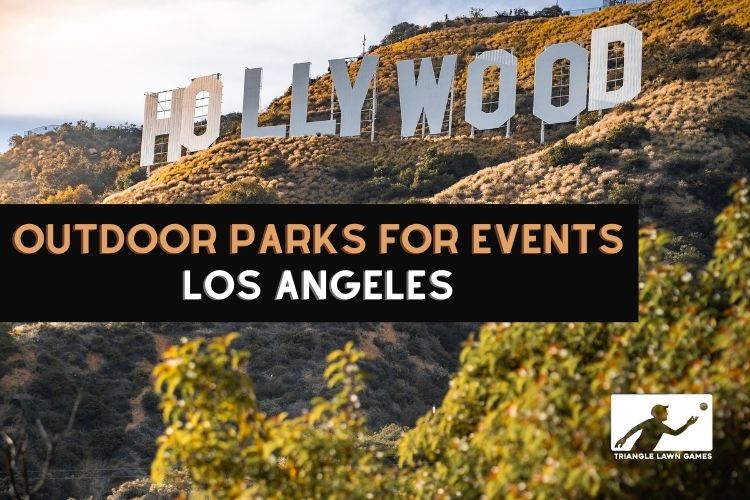Parks for Outdoor Events in Los Angeles