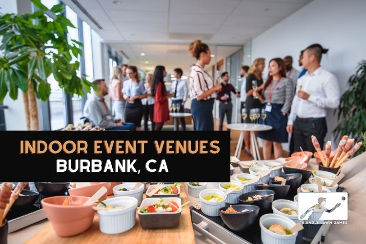 Indoor Venues for Corporate Events Burbank CA