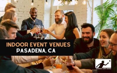 Great Venues for Indoor Corporate Events in Pasadena, CA