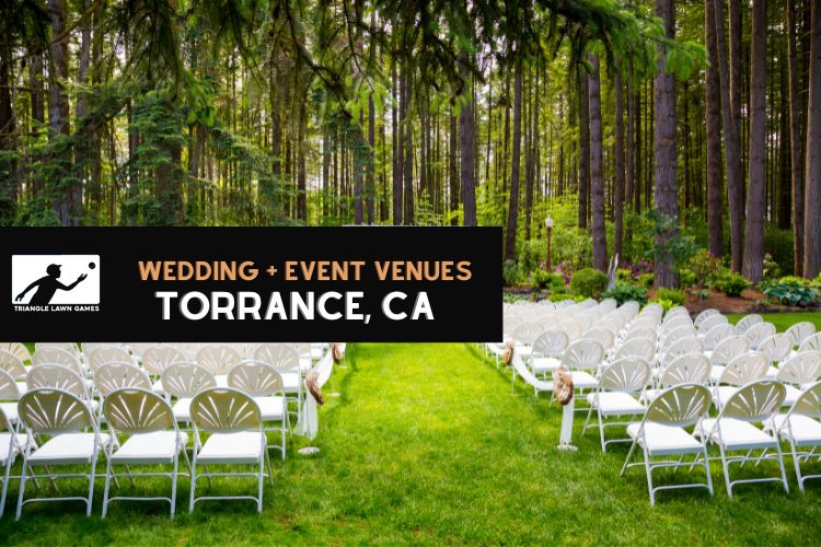 6 Wedding and Event Venue Ideas in Torrance, CA